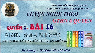 Quyển 2-bài 16 - Bản dịch + Audio